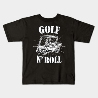 Golf 'n Roll Golfer Gifts Kids T-Shirt